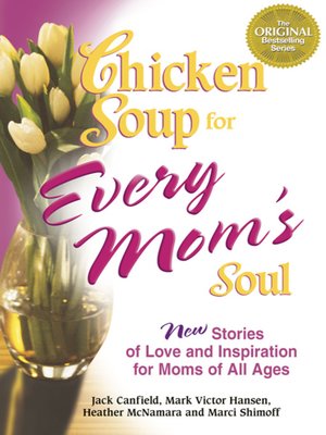 cover image of Chicken Soup for Every Mom's Soul